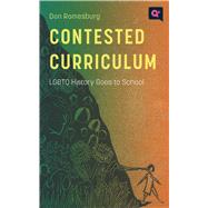 Contested Curriculum by Don Romesburg, 9781978824096