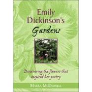Emily Dickinson's Gardens by McDowell, Marta, 9780071424097