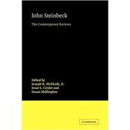 John Steinbeck: The Contemporary Reviews by Edited by Joseph R. McElrath, Jr , Jesse S. Crisler , Susan Shillinglaw, 9780521114097