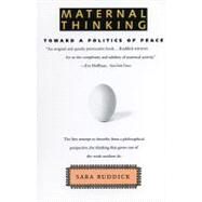 Maternal Thinking by Ruddick, Sara, 9780807014097