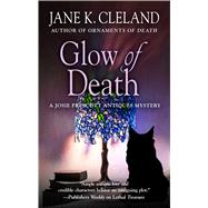 Glow of Death by Cleland, Jane K., 9781432844097