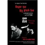 Under the Big Black Sun by John Doe; Tom DeSavia, 9780306824098