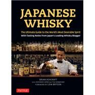 Japanese Whisky by Ashcraft, Brian; Ueda, Idzuhiko; Kawasaki, Yuji; Bryson, Lew, 9784805314098