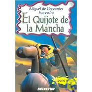 El Quijote de la Mancha / The Quixote by Cervantes Saavedra, Miguel De, 9789706434098