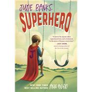 Jude Banks, Superhero by Ann Hood, 9780593094099