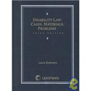 Disability Law: Cases, Materials, Problems by Rothstein, Laura F., 9780820554099