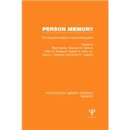 Person Memory (PLE: Memory): The Cognitive Basis of Social Perception by Hastie; Reid, 9781848724099