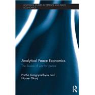 Analytical Peace Economics by Gangopadhyay, Partha; Elkanj, Nasser, 9780367874100