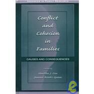 Conflict and Cohesion in Families: Causes and Consequences by Cox; Martha J., 9780805824100