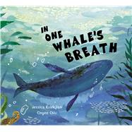 In One Whale's Breath by Kulekjian, Jessica; Chiu, Cinyee, 9781525314100