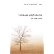 Courage and Calling by Smith, Gordon T.; Tan, Soo-inn, 9781573834100