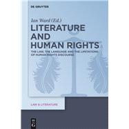 Literature and Human Rights by Ward, Ian, 9783110374100