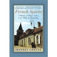 French Spirits by Greene, Jeffrey, 9780060934101