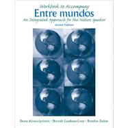 Workbook by Alonso-Lyrintzis, Deana; Guadiana-Costa, Dinorah; Zaslow, Brandon, 9780131834101