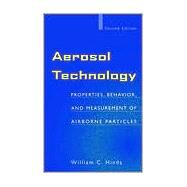 Aerosol Technology Properties, Behavior, and Measurement of Airborne Particles by Hinds, William C., 9780471194101