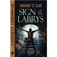 Sign of the Labrys by St. Clair, Margaret; Stableford, Brian, 9780486804101