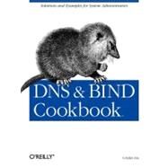 Dns and Bind Cookbook by Liu, Cricket, 9780596004101