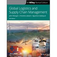 Global Logistics and Supply Chain Management [Rental Edition] by Mangan, John; Lalwani, Chandra; Calatayud, Agustina, 9781119714101