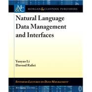 Natural Language Data Management and Interfaces by Li, Yunyao; Rafiei, Davood; Jagadish, H. V., 9781681734101