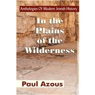 In the Plains of the Wilderness by Azous, Paul, 9789657344101
