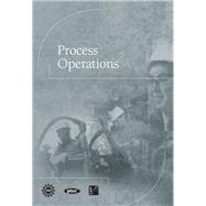 Process Operations by CAPT(Center for the Advancement of Process Tech)l, 9780137004102