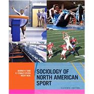Sociology of North American Sport by Sage, George H.; Eitzen, D. Stanley; Beal, Becky, 9780190854102