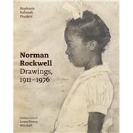 Norman Rockwell Drawings, 1911-1976 by Plunkett, Stephanie Haboush; Kowalski, Jesse; Mitchell, Louis Henry, 9780789214102
