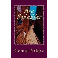 Ara Sokaklar by Yildiz, Cemal, 9781502384102