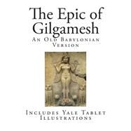 The Epic of Gilgamesh by Jastrow, Morris; Clay, Albert T., 9781502454102
