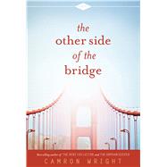 The Other Side of the Bridge by Wright, Camron, 9781629724102