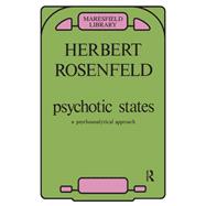 Psychotic States by Herbert A. Rosenfeld, 9780429904103