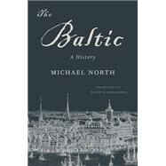 The Baltic by North, Michael; Kronenberg, Kenneth, 9780674744103