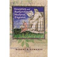 Invention and Authorship in Medieval England by Edwards, Robert R., 9780814254103