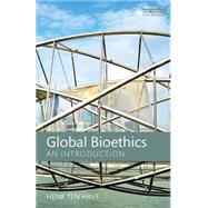 Global Bioethics: An introduction by ten Have; Henk, 9781138124103