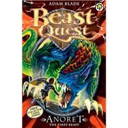 Beast Quest: Special 12: Anoret the First Beast by Blade, Adam, 9781408324103