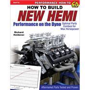 How to Build New Hemi Performance on the Dyno by Holdener, Richard, 9781613254103