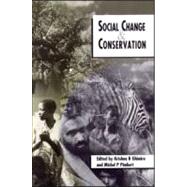 Social Change and Conservation by Ghimire, Krishna B., 9781853834103