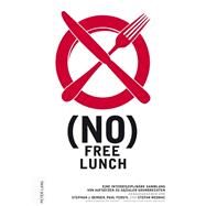 No Free Lunch by Berger, Stephan J; Ferstl, Paul; Wedrac, Stefan, 9783631634103