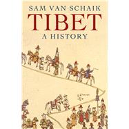 Tibet : A History by Sam van Schaik, 9780300194104