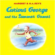 Curious George and the Summer Games by Rey, H. A., 9780358164104