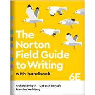 The Norton Field Guide to Writing with Handbook (with Ebook, The Little Seagull Handbook Ebook, Videos, and InQuizitive for Writers) by Bullock, Richard; Bertsch, Deborah; Weinberg, Francine, 9780393884104