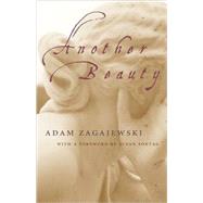 Another Beauty by Zagajewski, Adam, 9780820324104