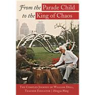 From the Parade Child to the King of Chaos by Hongyu, Wang, 9781433134104
