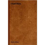 I and Thou by Buber, Martin; Smith, Ronald Gregor, 9781443724104