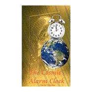 The Cosmic Alarm Clock by Thatcher, David, 9781453794104