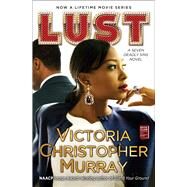 Lust A Seven Deadly Sins Novel by Murray, Victoria Christopher, 9781501134104