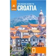 The Rough Guide to Croatia by Rough Guides; Stephens, Georgia; White, Aimee; Lawrence, Rachel, 9781789194104