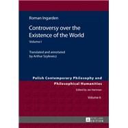 Controversy over the Existence of the World by Ingarden, Roman; Szylewicz, Arthur, 9783631624104