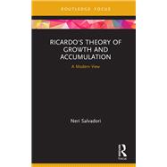 Ricardo's Theory of Growth and Accumulation by Salvadori, Neri, 9780367444105