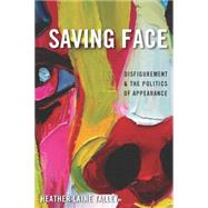 Saving Face by Talley, Heather Laine, 9780814784105